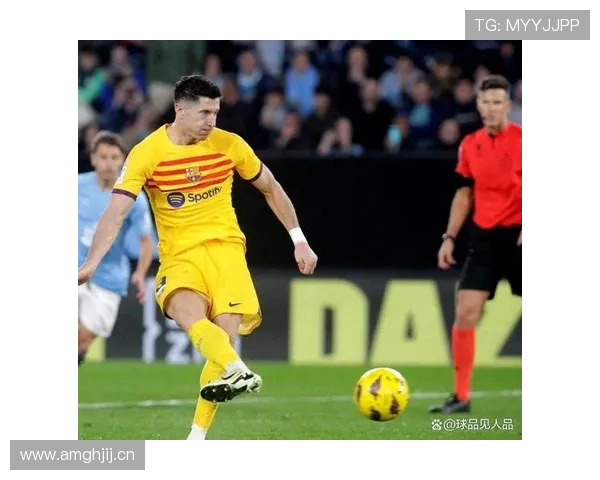 莱万多夫斯基对阵皇马与巴萨表现解析：关键比赛影响力